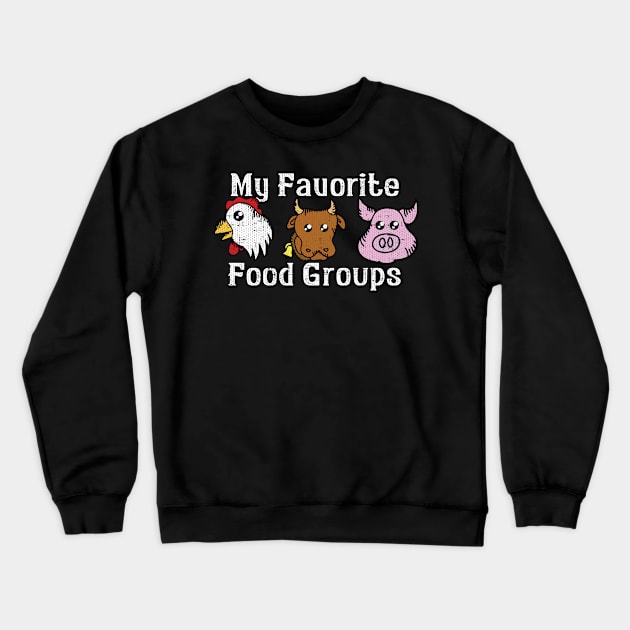 My Favorite Food Groups Crewneck Sweatshirt by Swagazon